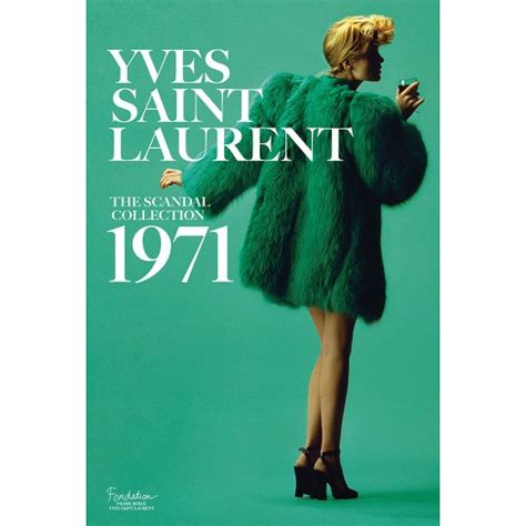 saillard veillon yves saint laurent la collezione dello scandalo|Yves Saint Laurent: The Scandal Collection, 1971 by Olivier .